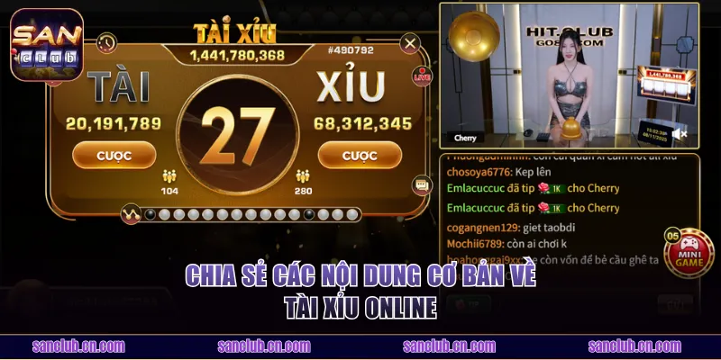 Chia sẻ các nội dung cơ bản về Tài Xỉu online